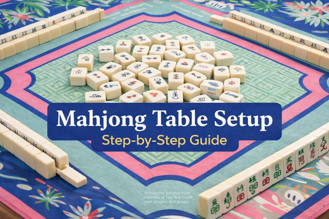How to Set Up a Mahjong Table (The Right Way)